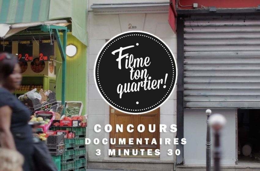 4e édition de « Filme ton quartier ! »