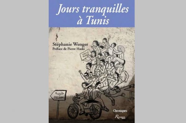  Chroniques d’une correspondante à Tunis