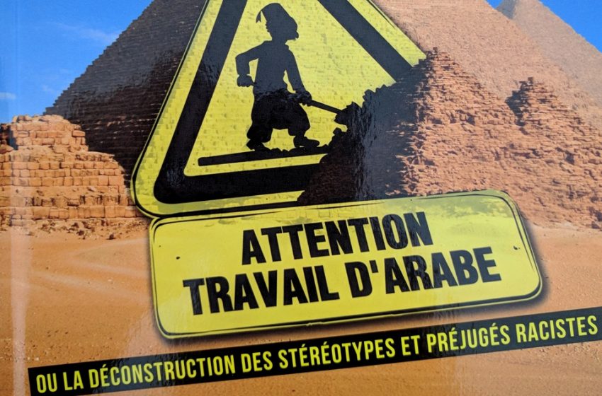 « Attention travail d’arabe », un livre anti-préjugés racistes