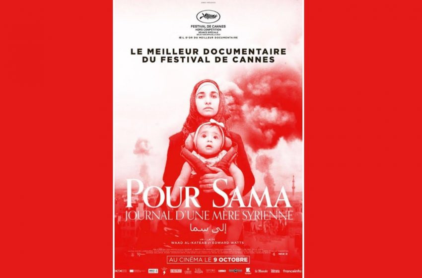  « Pour Sama » : Waad al-Kateab filme le quotidien sanglant des habitants d’Alep pour sa fille