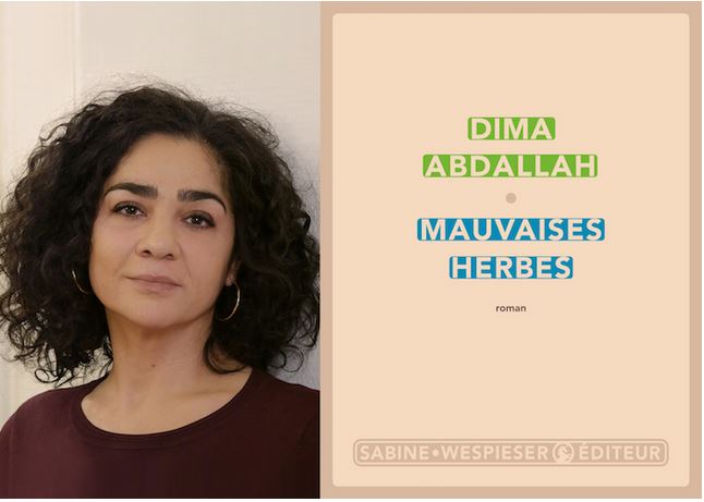 Premier roman de Dima Abdallah, «Mauvaises herbes », salué et primé