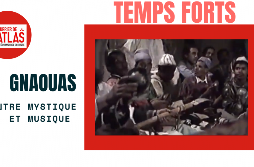 Gnaouas, entre mystique et musique