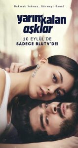 Séries Turques : Yarim Kalan Asklar