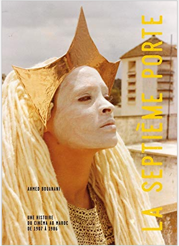 La Septième porte, un ouvrage qui relate la grande histoire du cinéma marocain