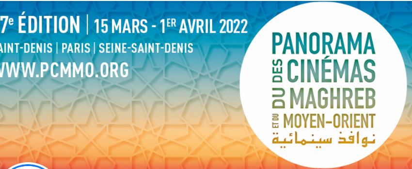 Panorama du Cinéma du Maghreb et du Moyen Orient, du mardi 15 mars au vendredi 01 avril
