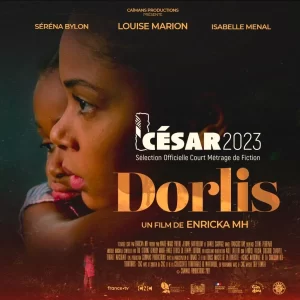 Cinéma. « Dorlis » d'Enricka M.H présélectionné aux César
