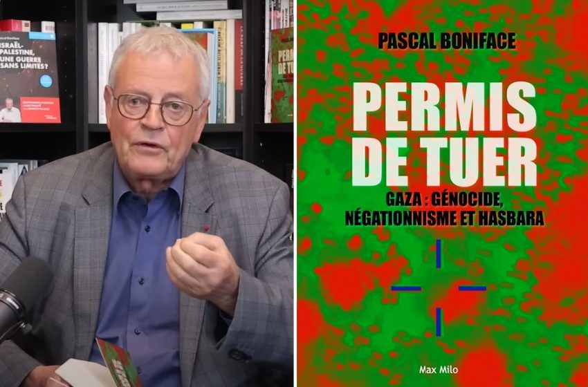 Dans « Permis de tuer. Gaza, génocide, négationnisme et Hasbara », Boniface dénonce l’indignation sélective