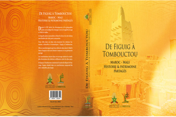 Vient de paraitre : « De Figuig à Tombouctou : Maroc–Mali, histoire et patrimoine partagés »