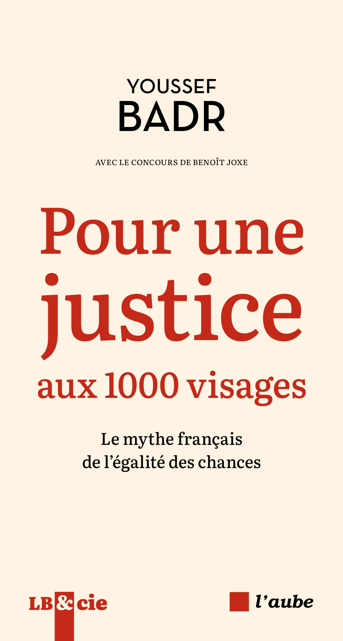 Le Livre de Youssef Badr : Pour une justice aux 1000 visages, éditions de l'Aube
