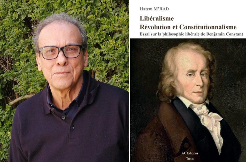 Hatem M’rad et la couverture de son livre sur la philosophie libérale de Benjamin Constant